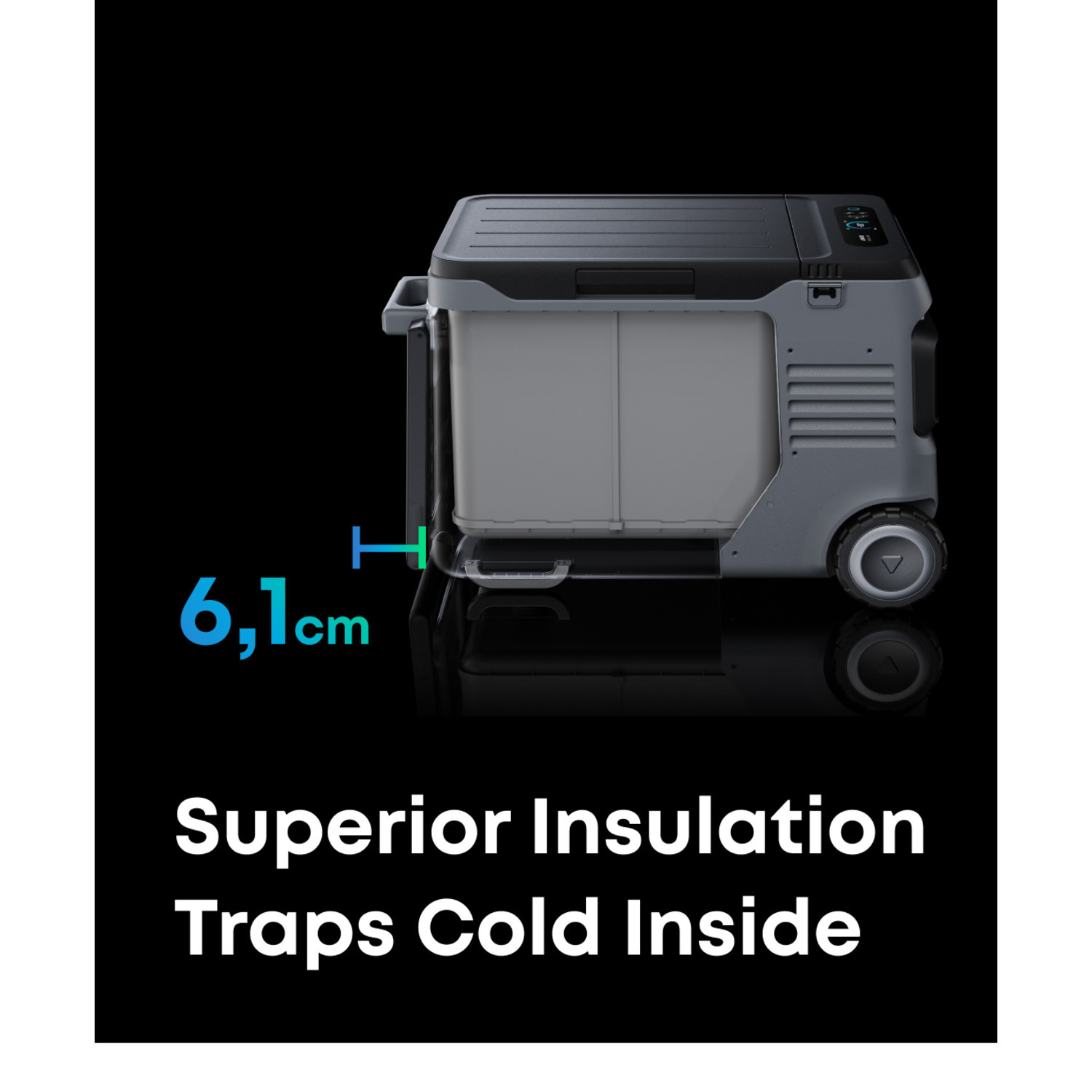 A gray cooler with wheels. Text reads 'Superior Insulation Traps Cold Inside'. 6.1 cm measurement is shown.