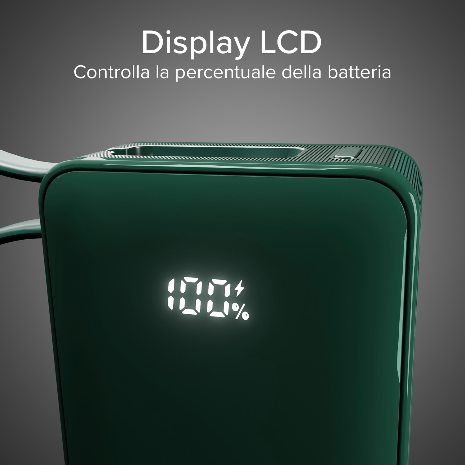 Dispositivo verde con display 100% batteria. Testo: 'Display LCD' e 'Controlla la percentuale della batteria'.