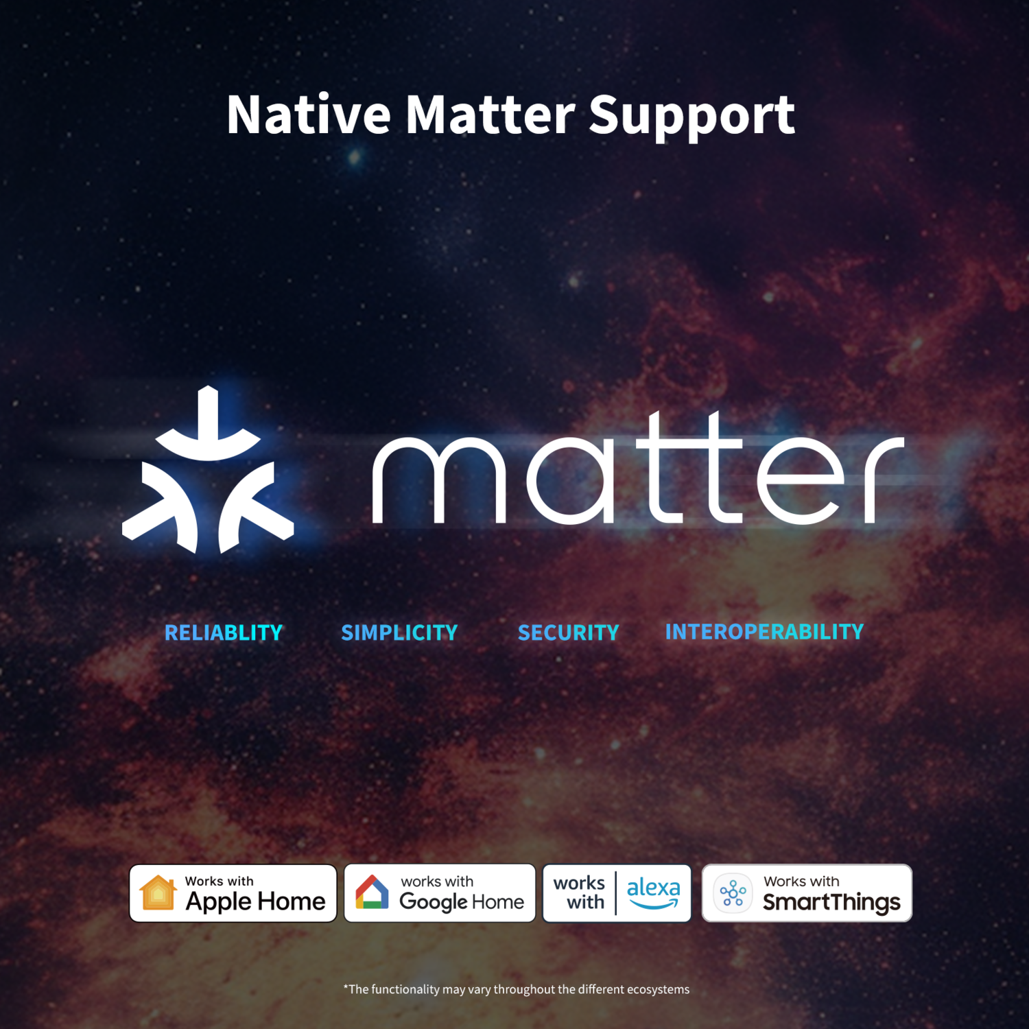 The image displays "Native Matter Support" with the Matter logo. Below, it lists "Reliability, Simplicity, Security, Interoperability."