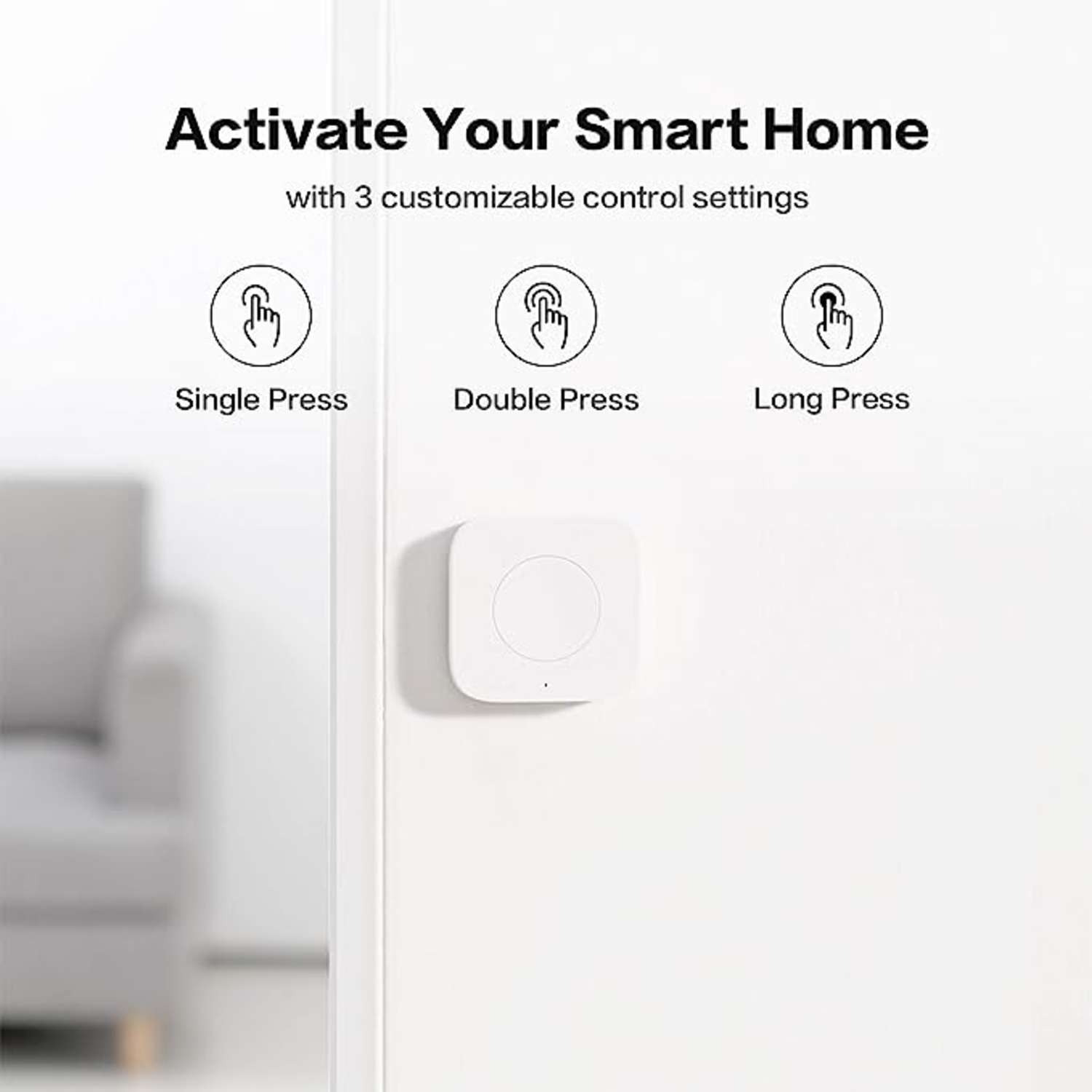 White smart home control panel with button. Text: Activate Your Smart Home. Settings: single, double, long press icons.
