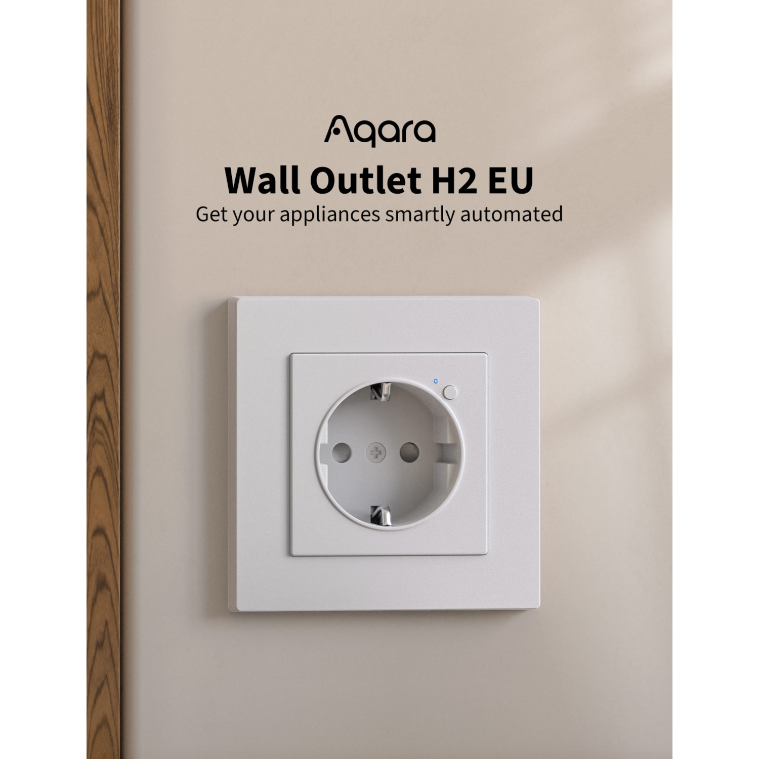 A white Aqara Wall Outlet H2 EU is on a wall. The text says, 'Get your appliances smartly automated'.