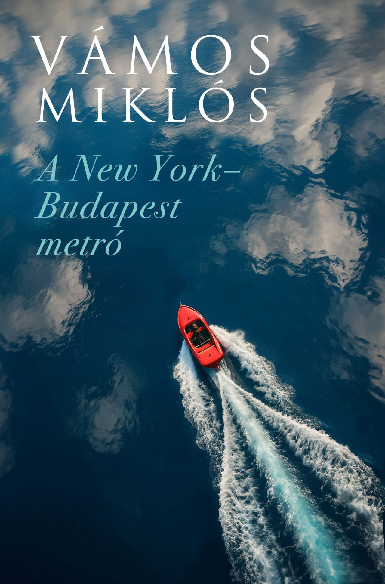 Vámos Miklós - A New York-Budapest metró