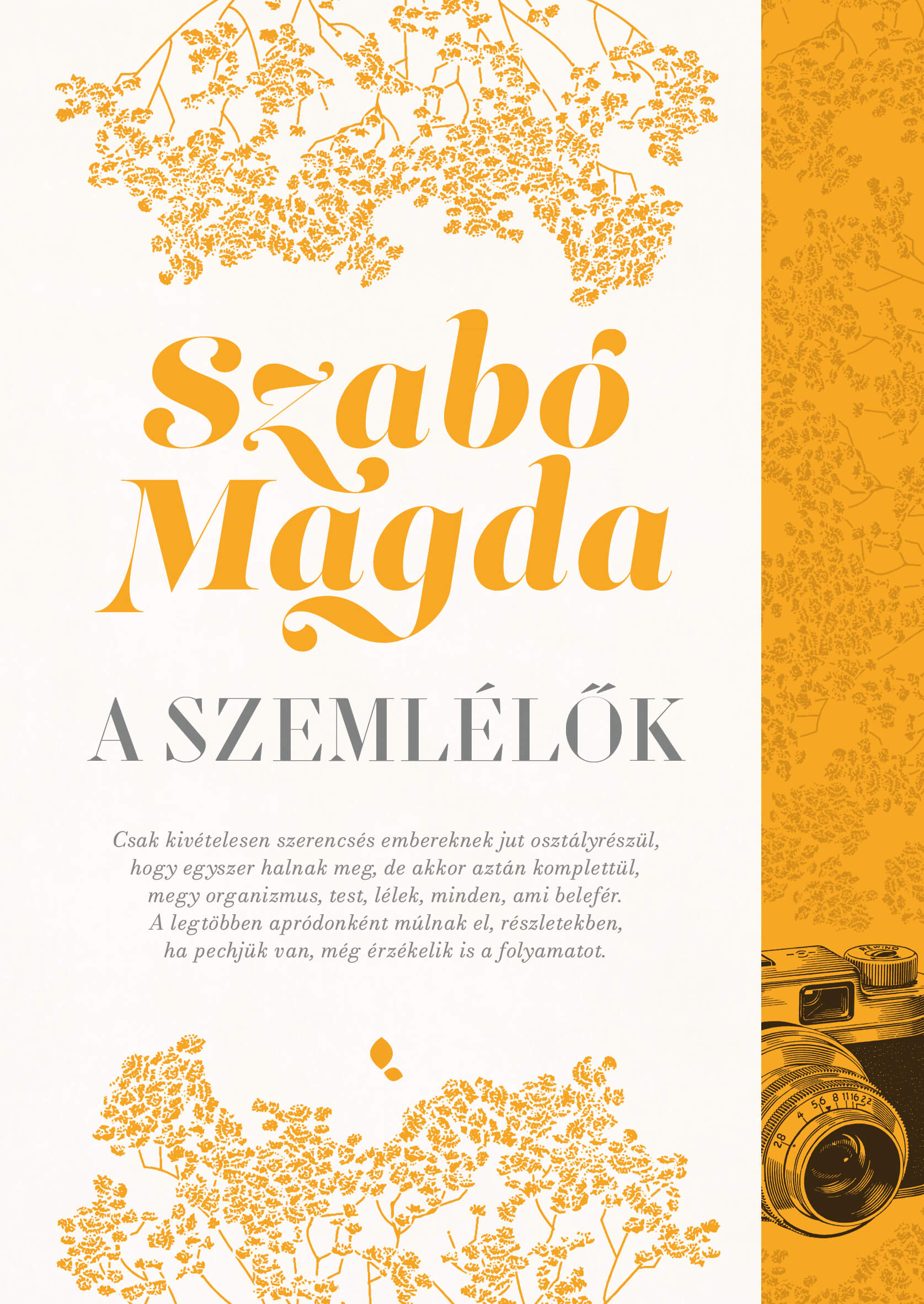 Szabó Magda - A szemlélők