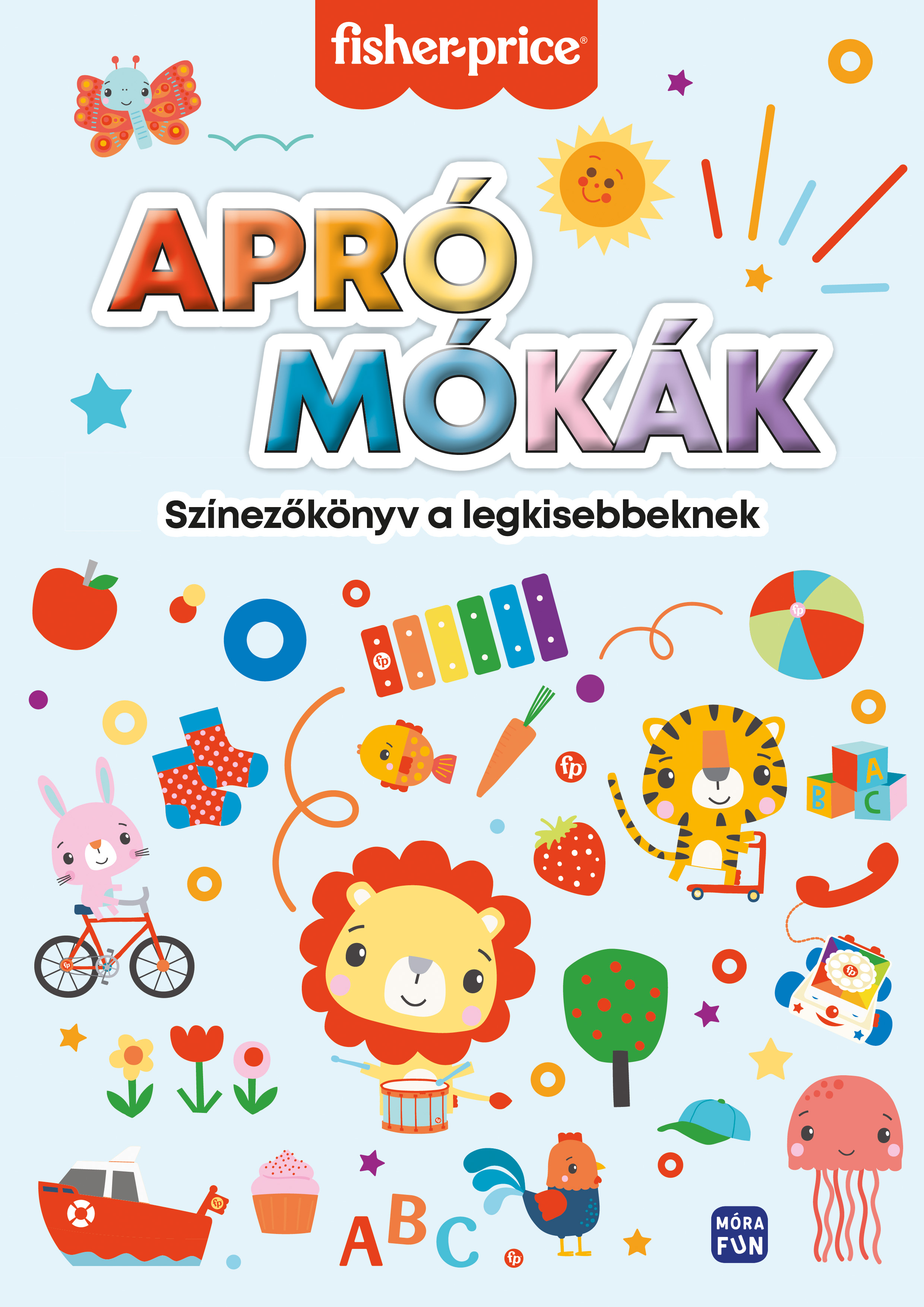 Móra Kiadó - Fisher Price Apró mókák Színezőkönyv a legkisebbeknek