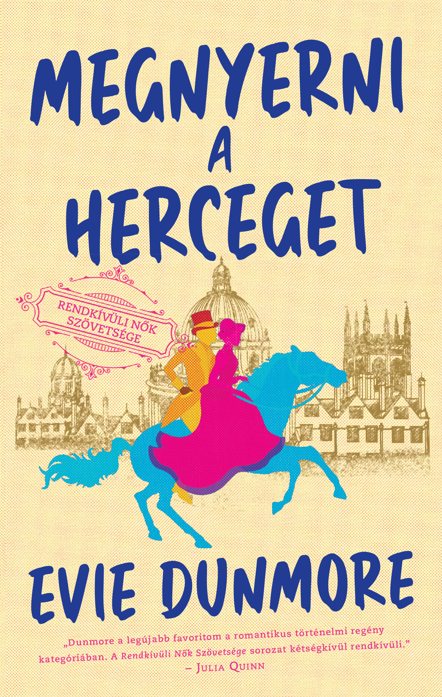 Evie Dunmore - Rendkívüli Nők Szövetsége Megnyerni a herceget