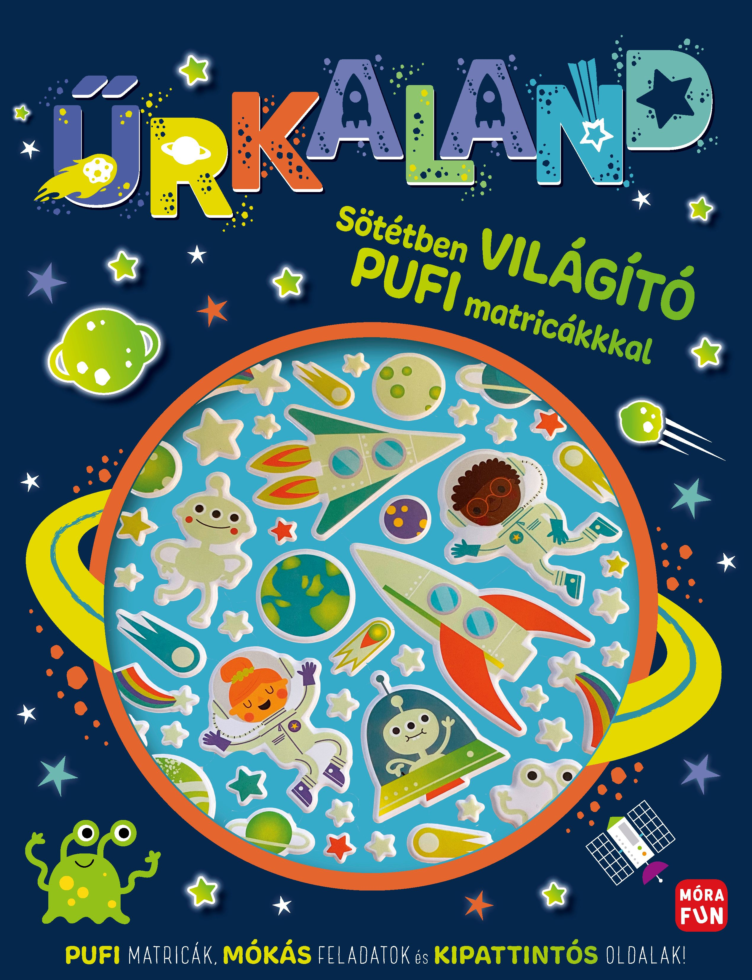 Móra Kiadó - Űrkaland Sötétben világító pufi matricákkal