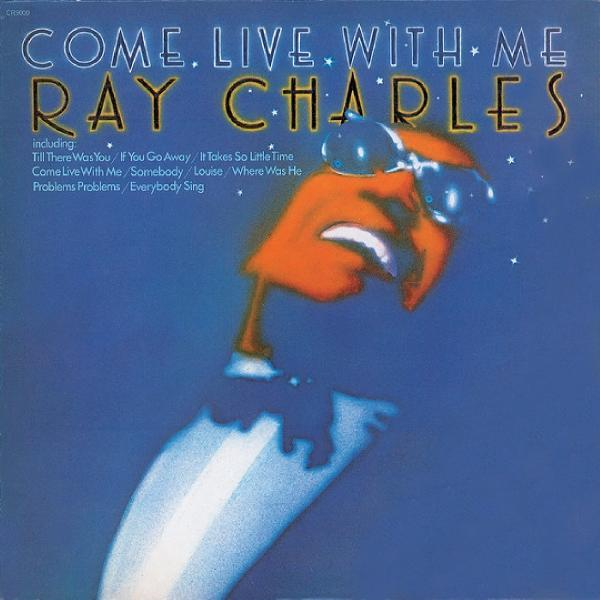Ray Charles 'Come Live With Me' albumának borítója. Narancssárga arc napszemüveggel, kék háttérrel és szöveggel.