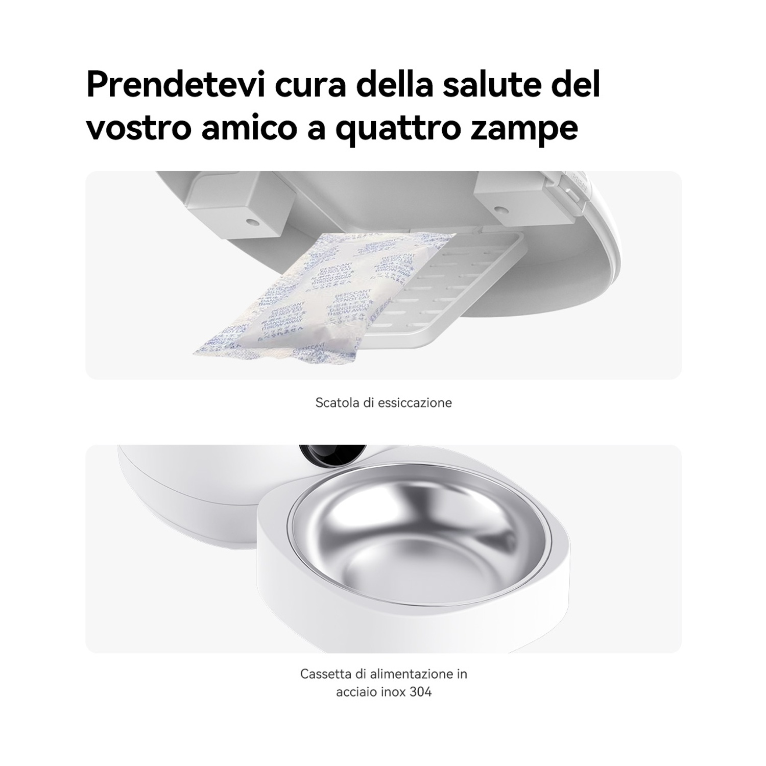 Contenitore bianco per cibo per animali domestici con ciotola in acciaio inossidabile e scatola essiccante. Testo italiano: Cura il tuo amico.