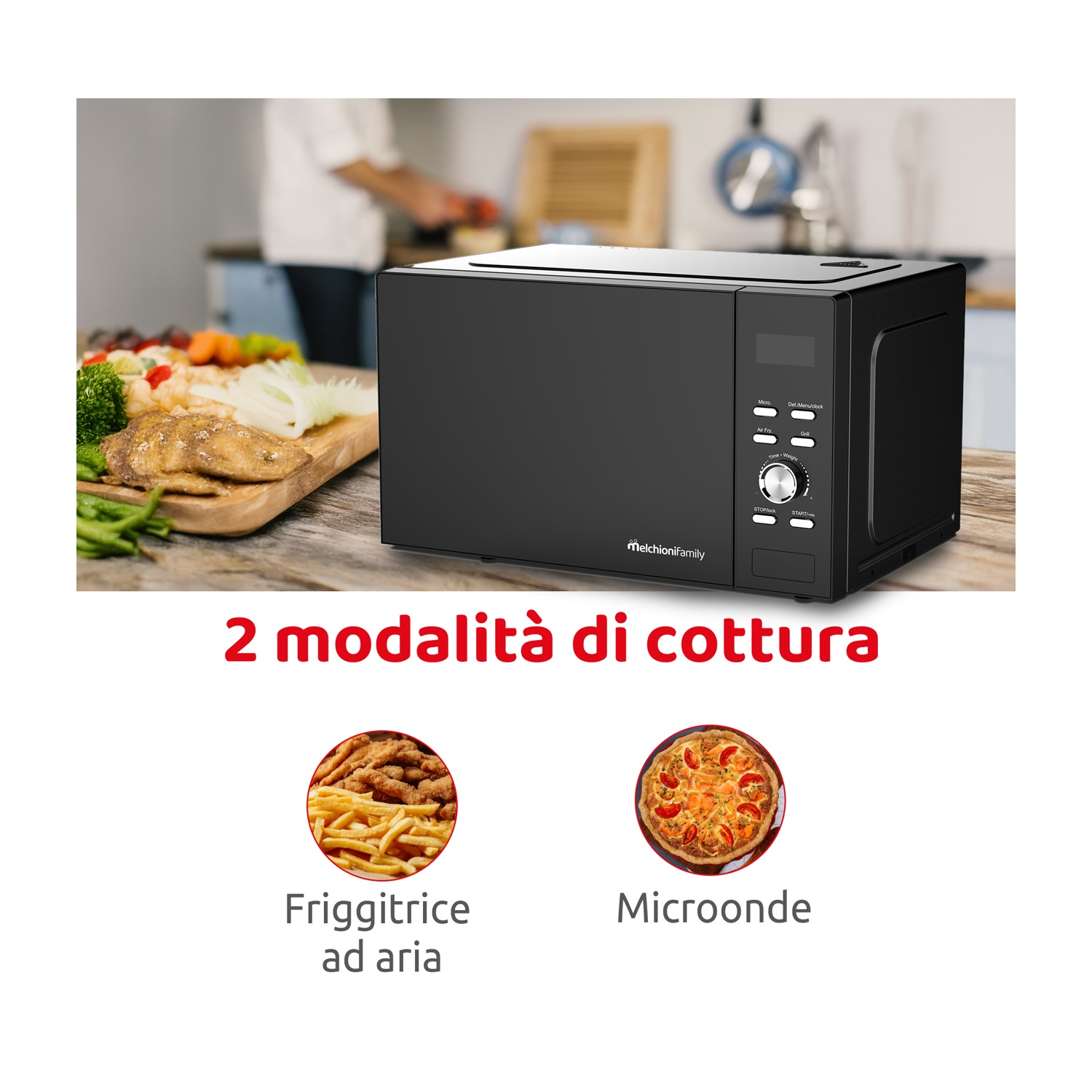 Forno a microonde nero con cibo su tagliere. Testo: "2 modalità di cottura" con icone friggitrice e microonde.