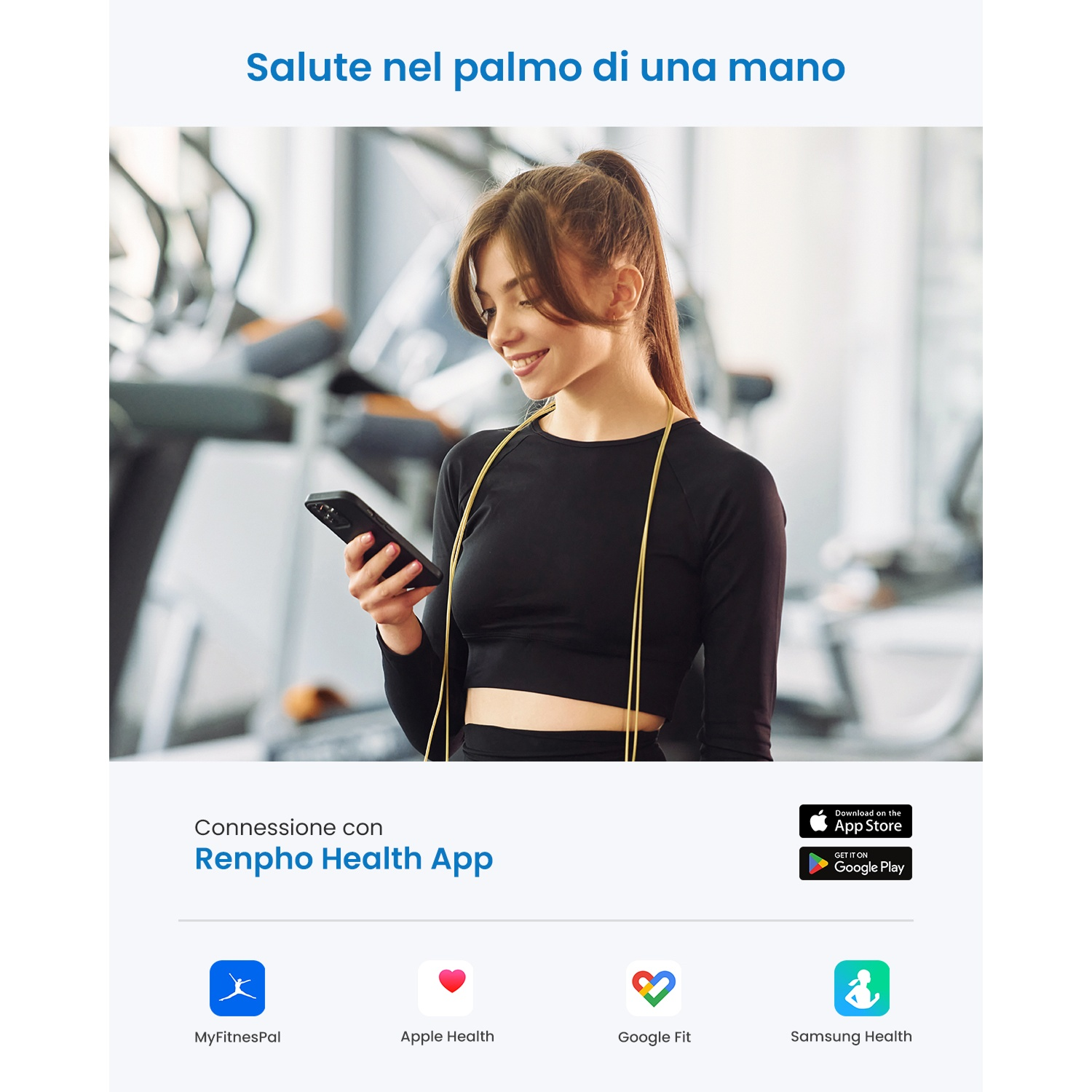 Donna in palestra, con telefono. Attrezzi in background. Testo: Renpho Health App. Icone per MyFitnessPal, Apple Health, Google Fit, Samsung Health.
