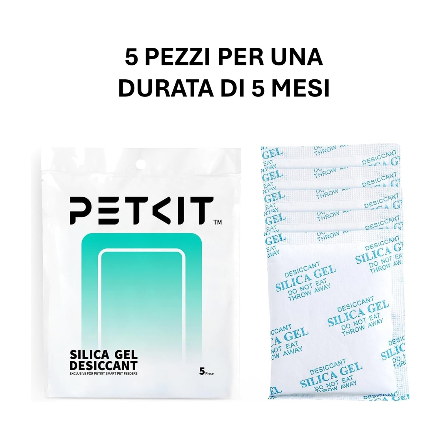 L'immagine mostra un pacchetto di gel di silice PETKIT e diversi pacchetti più piccoli. Il testo dice '5 pezzi per una durata di 5 mesi'.