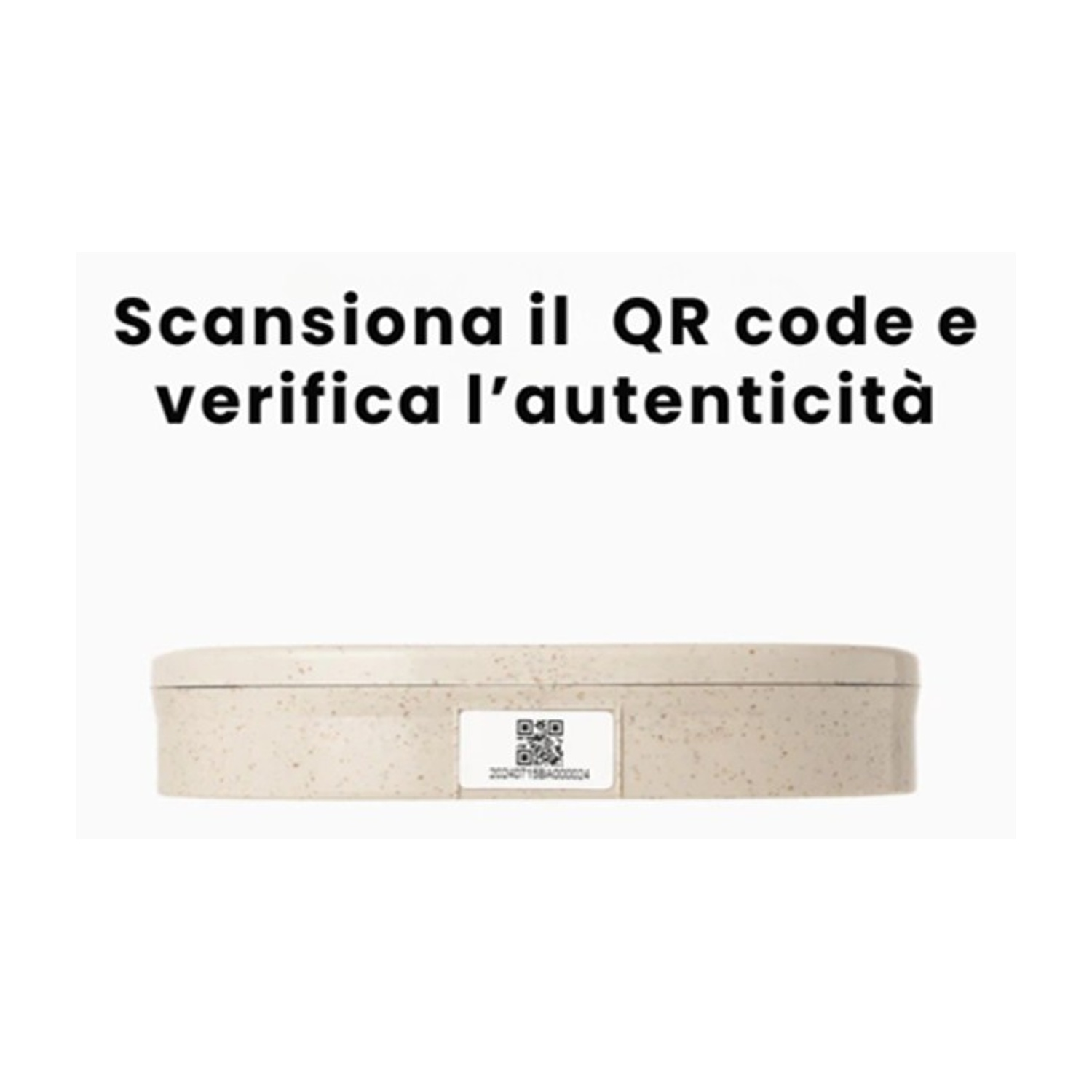 Contenitore beige con adesivo QR code. Testo: Scansiona il QR code e verifica l'autenticità.