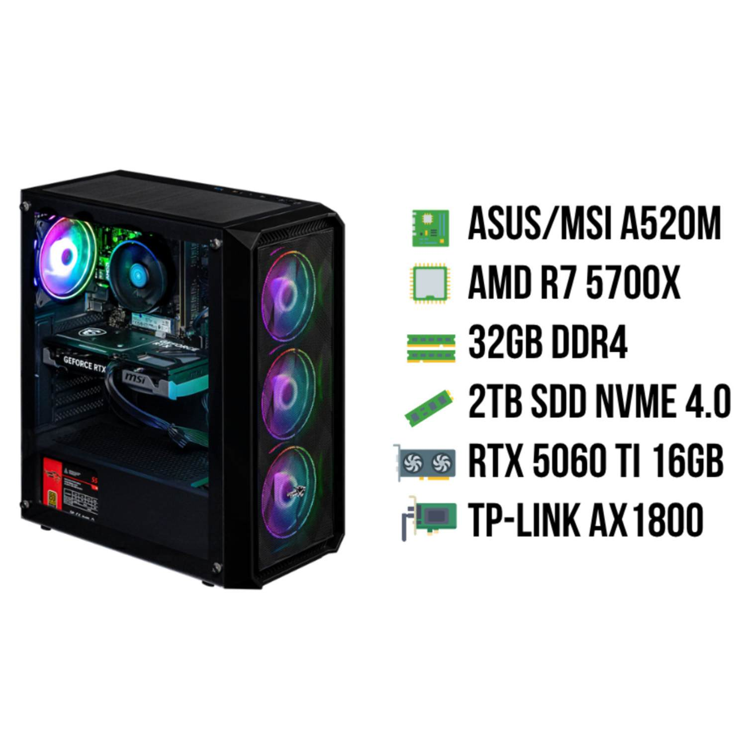 Een pc-case met kleurrijke ventilatoren links. Specificaties: ASUS/MSI A520M, AMD R7 5700X, 32GB DDR4 en RTX 5060 Ti 16GB.