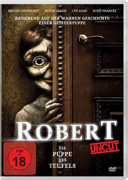 Ein Filmposter. Eine unheimliche Puppe blickt hinter einer Tür hervor. Der Titel 'ROBERT' ist prominent, zusammen mit dem Text 'UNCUT' und der Altersbeschränkung.