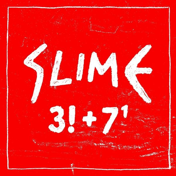 Roter Hintergrund mit weißem Rand. Weißer Text: 'SLIME 3!+7¹'. Das Wort 'SLIME' steht über den mathematischen Symbolen und Zahlen.