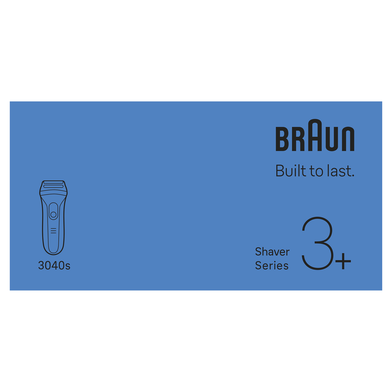 Blue background with a Braun shaver illustration, the brand name, and text 'Built to last.' Also displays 'Shaver Series 3+'.
