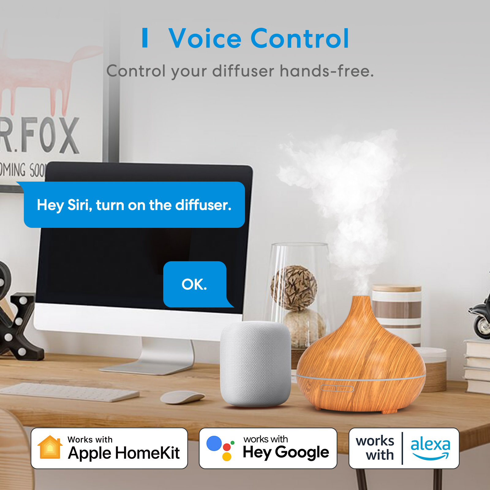 Egy fa diffúzor gőzzel, egy okos hangszóró és egy számítógép az asztalon. A szövegbuborékok azt mondják: 'Hey Siri' és 'OK'.