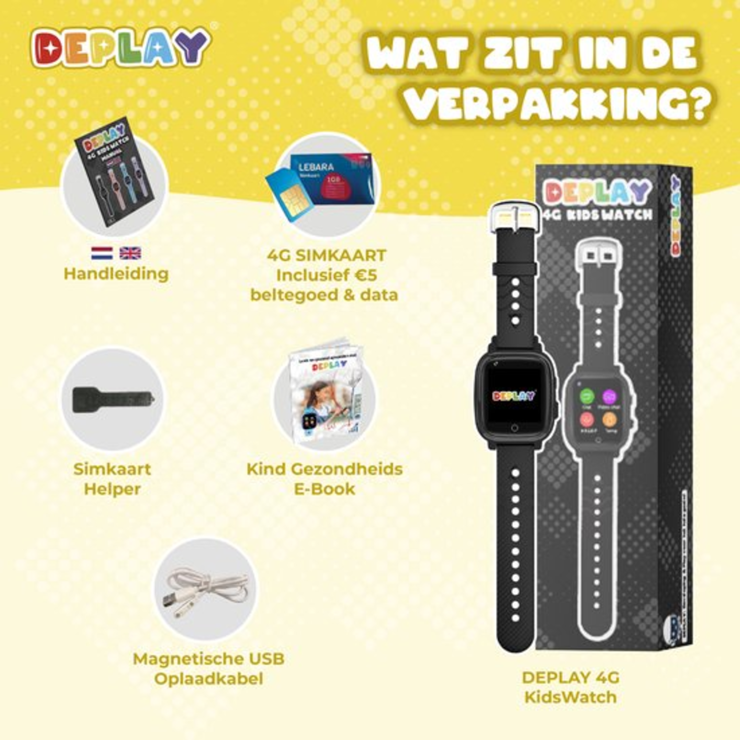 Deplay 4G KidsWatch pakket met horloge, handleiding, simkaart, oplader en e-book op gele achtergrond.