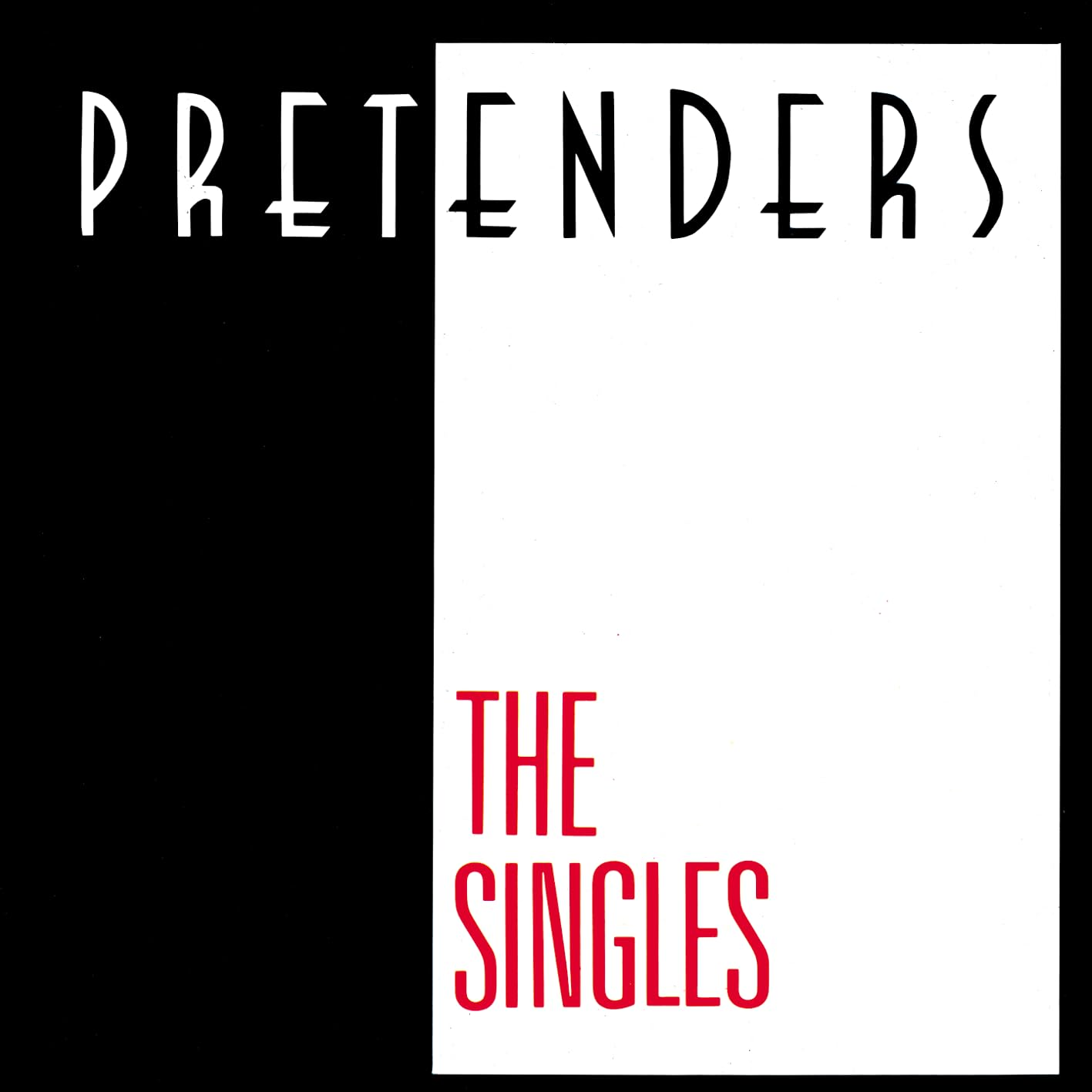 A Pretenders „The Singles” című albumának borítója. Fekete-fehér háttér, a cím és a szöveg fehér és piros színben.
