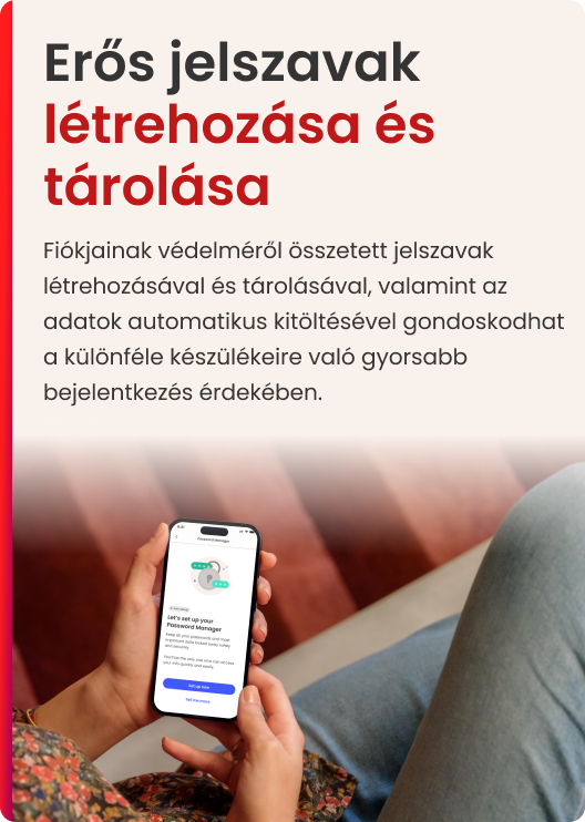Egy személy egy telefont tart, amely a jelszókezelő beállítását mutatja. Magyar és angol nyelvű szöveg a jelszavak biztonságáról.