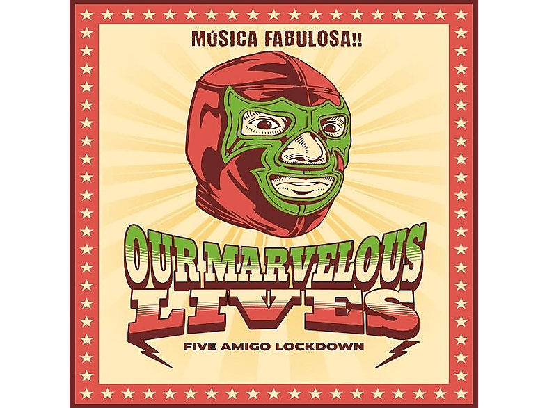 Our Marvelous Lives - Five Amigo Lockdown - (CD)