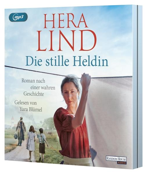 Buchcover. Eine Frau hängt Wäsche auf. Titel: Hera Lind, Die stille Heldin. Text: Roman nach einer wahren Geschichte, Gelesen von Yara Blümel.