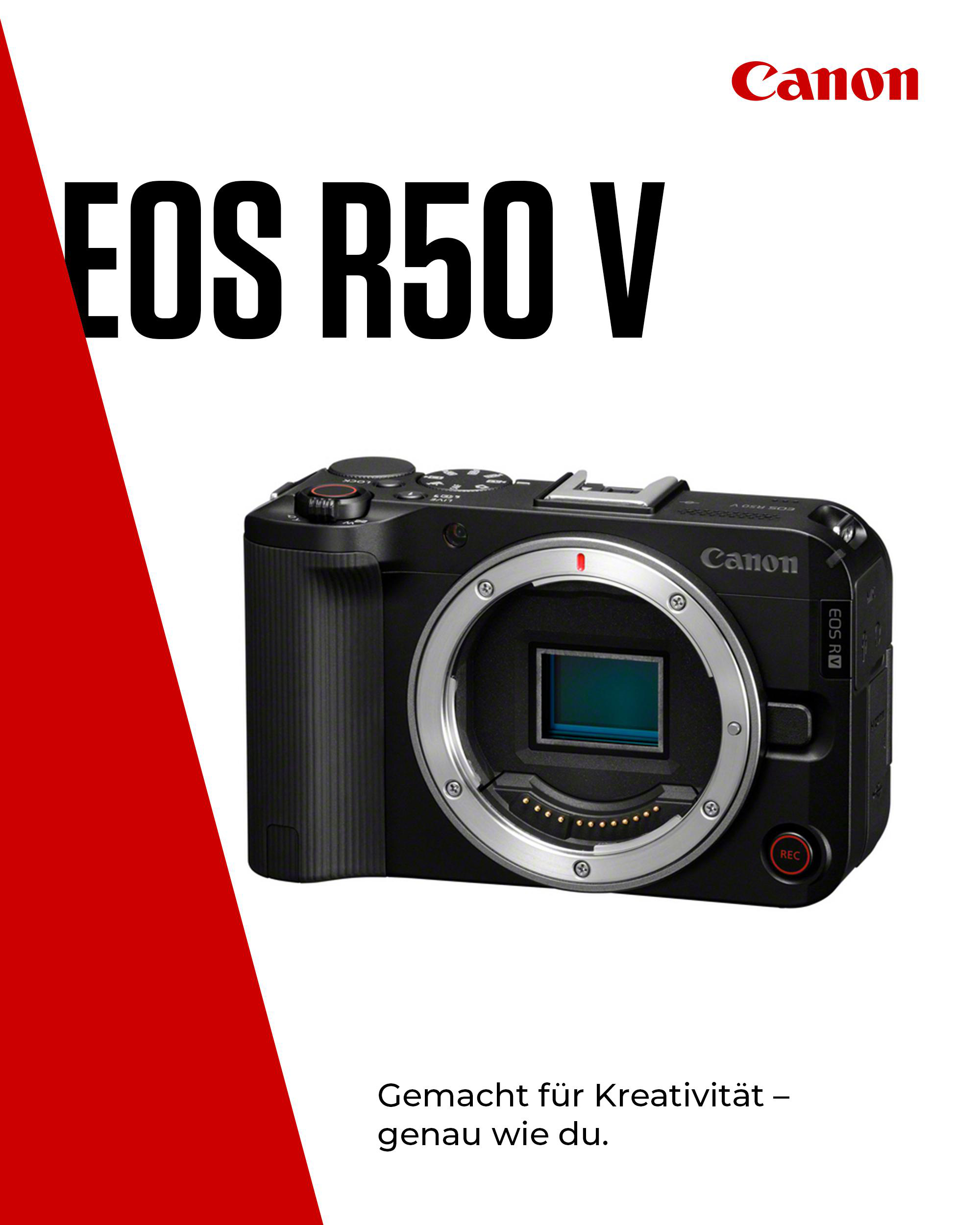 Schwarze Canon EOS R50 V Kamera. Rotes Canon-Logo. Roter diagonaler Streifen links. Text: Gemacht für Kreativität – genau wie du.