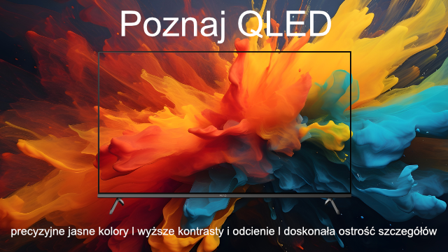 Telewizor QLED na kolorowym tle. U góry napis 'Poznaj QLED'. Na dole tekst o kolorach i kontraście.