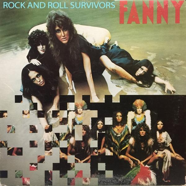 Albumcover für Fanny. Frauen in verschiedenen Posen, einige liegen, andere sitzen. Der Titel lautet "Rock and Roll Survivors Fanny".