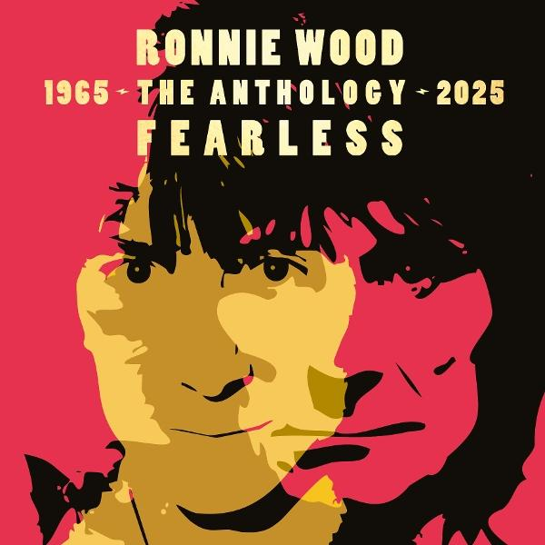 Artwork für Ronnie Woods Anthologie-Album, mit einem in Gelb und Rot geteilten Gesicht. Der Text lautet 'Ronnie Wood, Fearless'.
