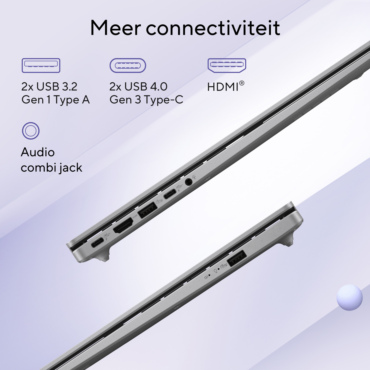 Laptop poorten: USB, HDMI, audio jack. Tekst luidt 'Meer connectiviteit'. Achtergrond is een paarse en witte gradiënt.