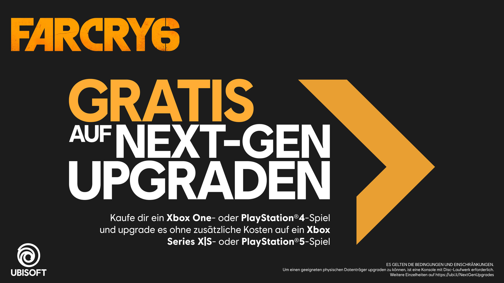 Far Cry 6-Aktion: Kostenloses Upgrade auf Next-Gen. Oranger Text auf schwarzem Hintergrund. Enthält Xbox- und PlayStation-Details und Ubisoft-Logo.