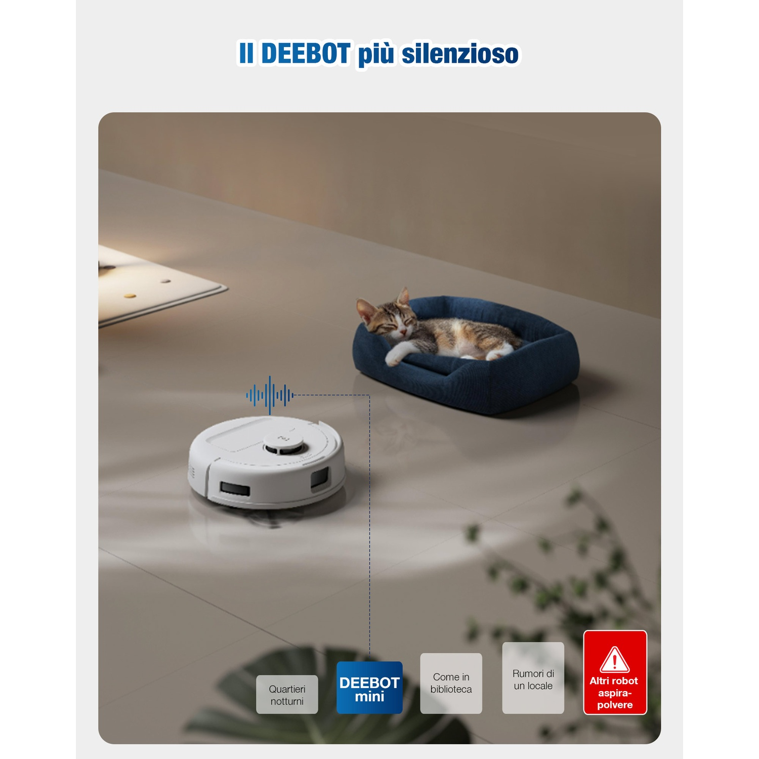 Un robot aspirapolvere, un gatto che dorme in un letto e testo in italiano, che suggerisce un robot silenzioso.