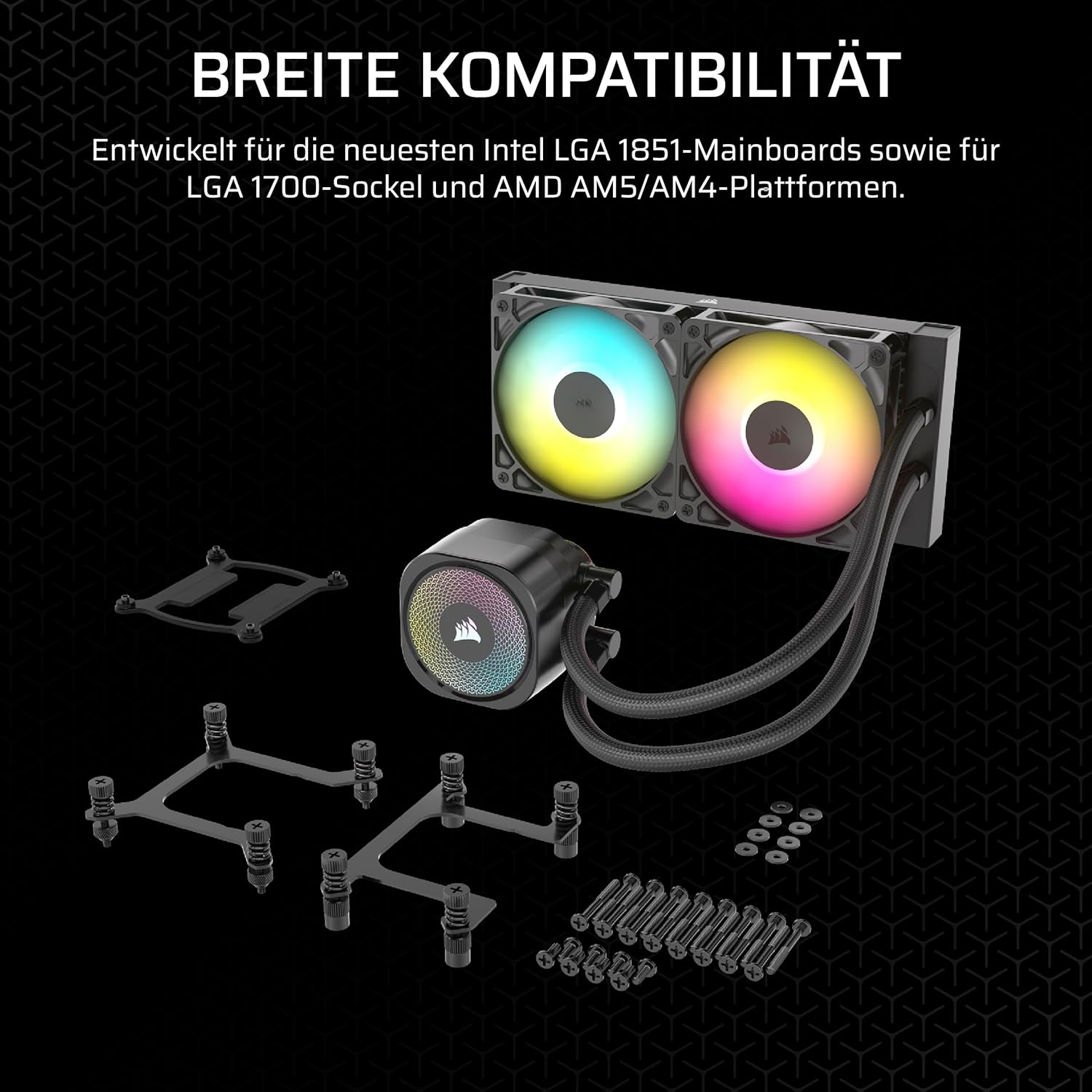 Ein Flüssigkeitskühler mit zwei Lüftern, einer Pumpe und Montagezubehör. Die Lüfter haben farbige Lichter. Der Text oben lautet 'BREITE KOMPATIBILITÄT'.