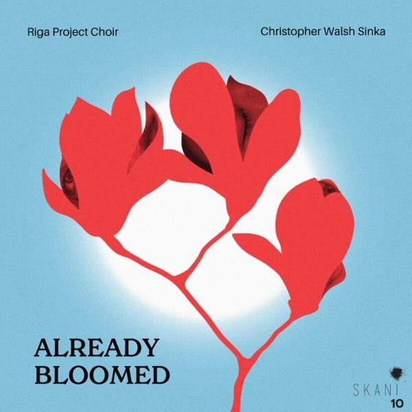 Albumcover: Rote Blumenillustration auf blauem Hintergrund. Text lautet 'Already Bloomed' und Namen von Chor und Künstler.