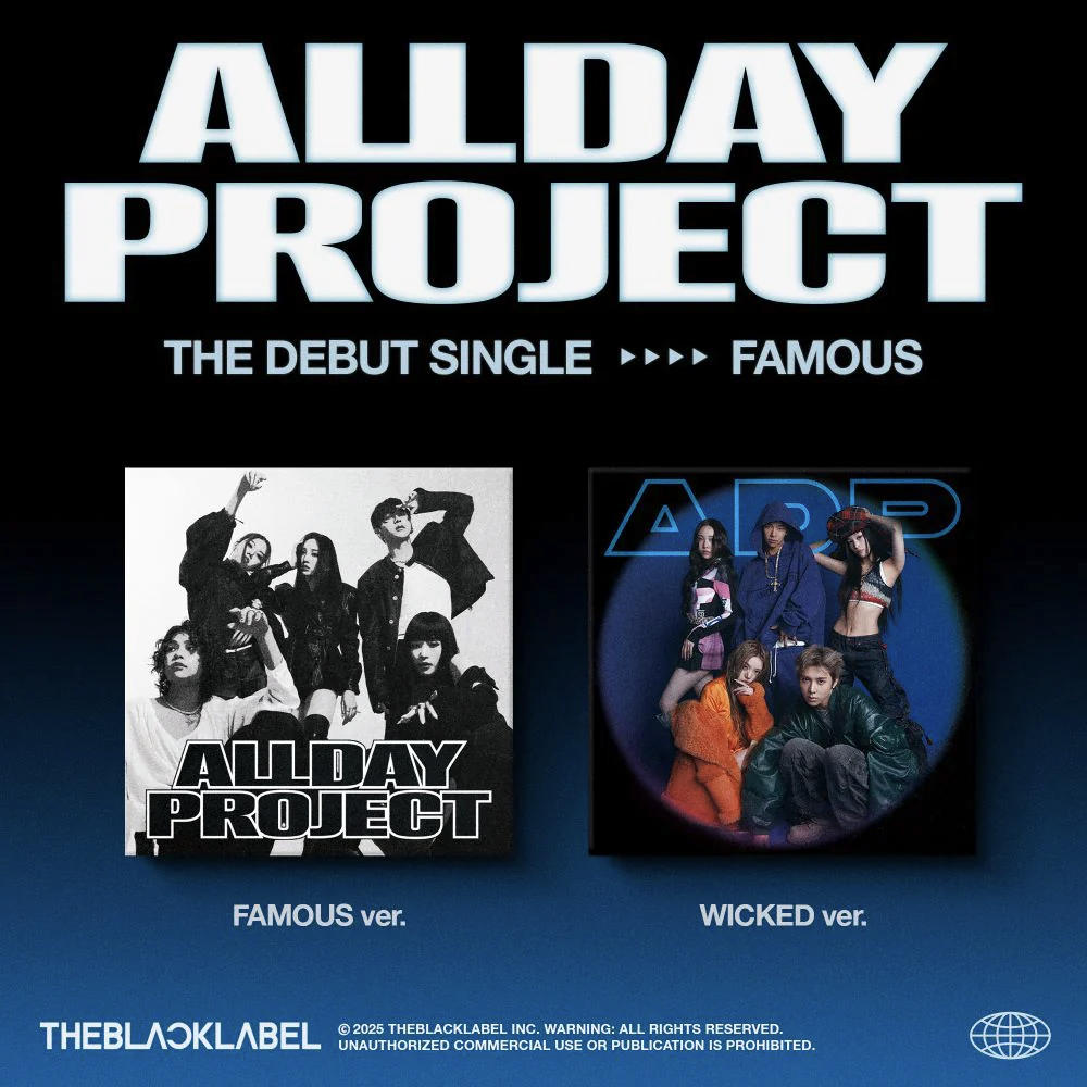 Poster für das Debüt-Single 'Famous' von All Day Project. Enthält Albumcover, den Gruppennamen und das 'The Black Label' Logo.