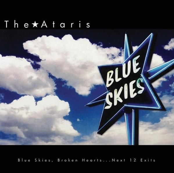 Albumcover mit Text 'The Ataris', einem blauen Sternschild mit 'Blue Skies' und einem bewölkten Himmel im Hintergrund.