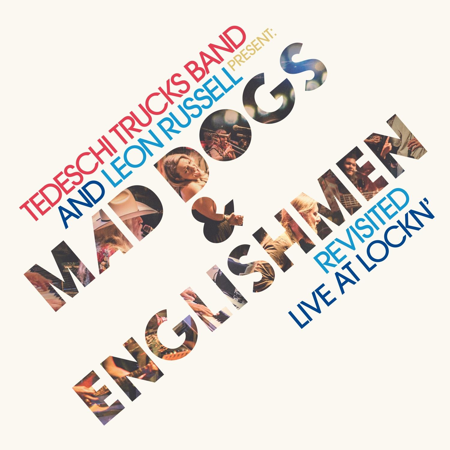 Plakat für 'Mad Dogs & Englishmen Revisited Live at Lockn' mit Tedeschi Trucks Band und Leon Russell. Enthält Bandfotos.