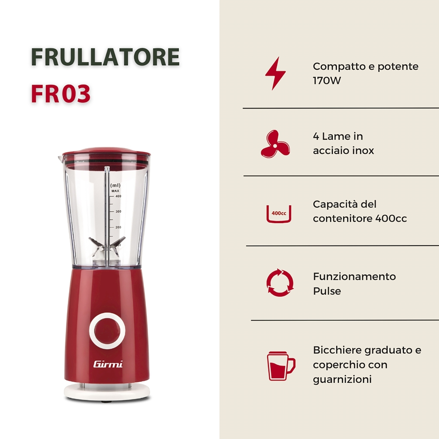 Un frullatore rosso e bianco con contenitore trasparente. Il testo indica le caratteristiche: 170W, 4 lame, capacità 400cc, funzione pulse e bicchiere graduato.