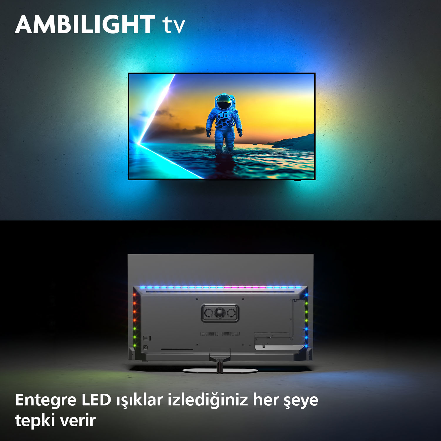 Bir TV, suda bir astronot gösteriyor. TV, Ambilight ile aydınlatılıyor. Metin 'Ambilight tv' diyor. Diğeri arkasını LED'lerle gösteriyor.
