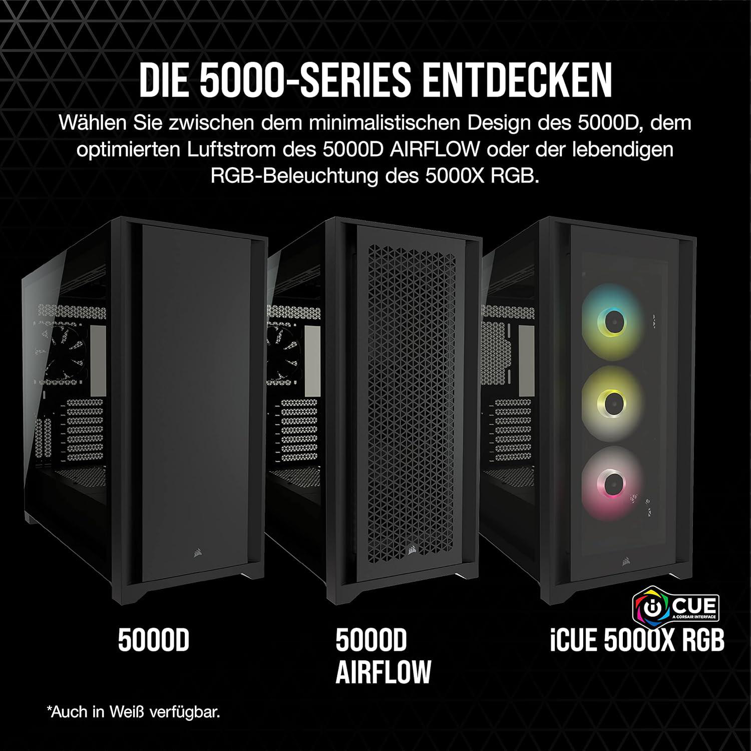 Drei schwarze Computergehäuse. Text lautet '5000-Serie' und '5000D', '5000D AIRFLOW' und 'iCUE 5000X RGB'. Auch 'Auch in Weiß verfügbar'.