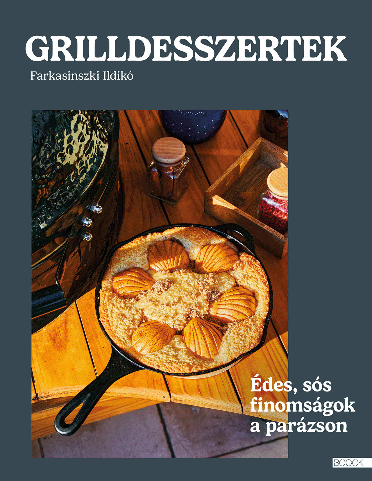 Farkasinszki Ildikó - Grilldesszertek