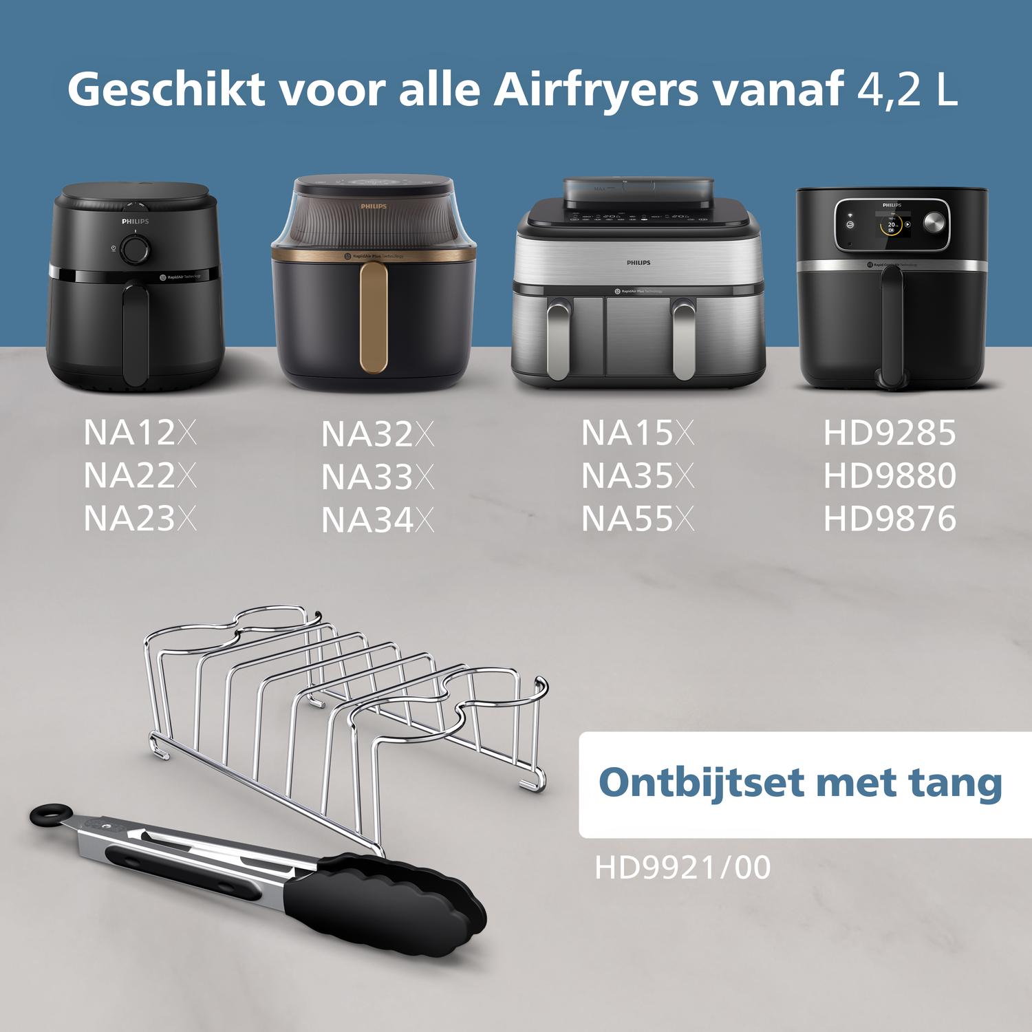 Afbeelding toont vier Philips Airfryers, een ontbijtset met tang en productmodelnummers. Tekst: 'Geschikt voor alle Airfryers vanaf 4,2 L'.