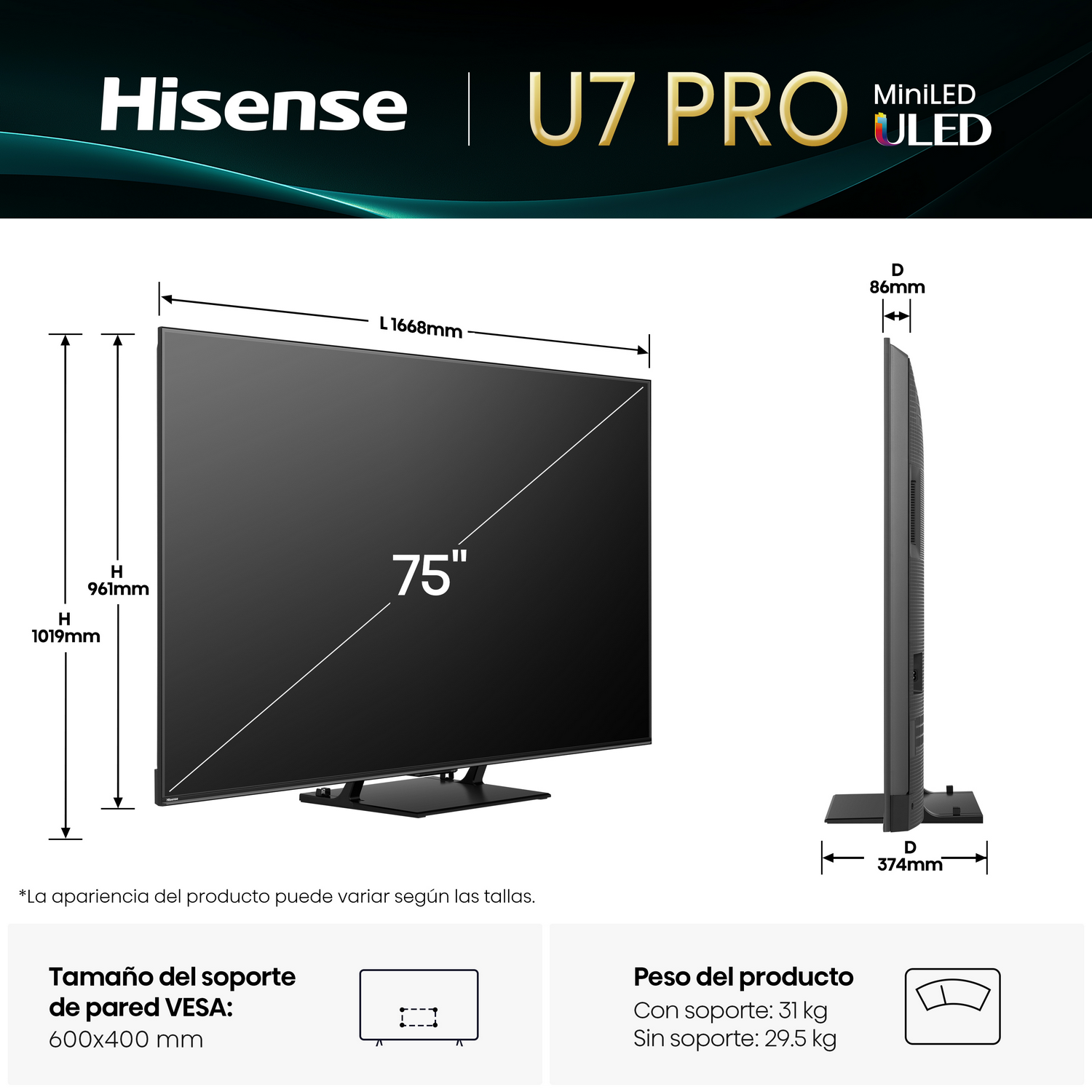 Hisense U7 PRO 75" Mini LED TV. Se muestran dimensiones y detalles de peso con diagramas. Incluye tamaño de montaje VESA y peso del producto.