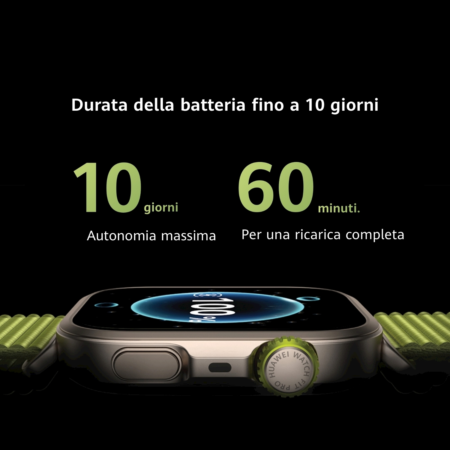 Uno smartwatch con cinturino verde. Il testo indica una durata della batteria fino a 10 giorni e una ricarica di 60 minuti.