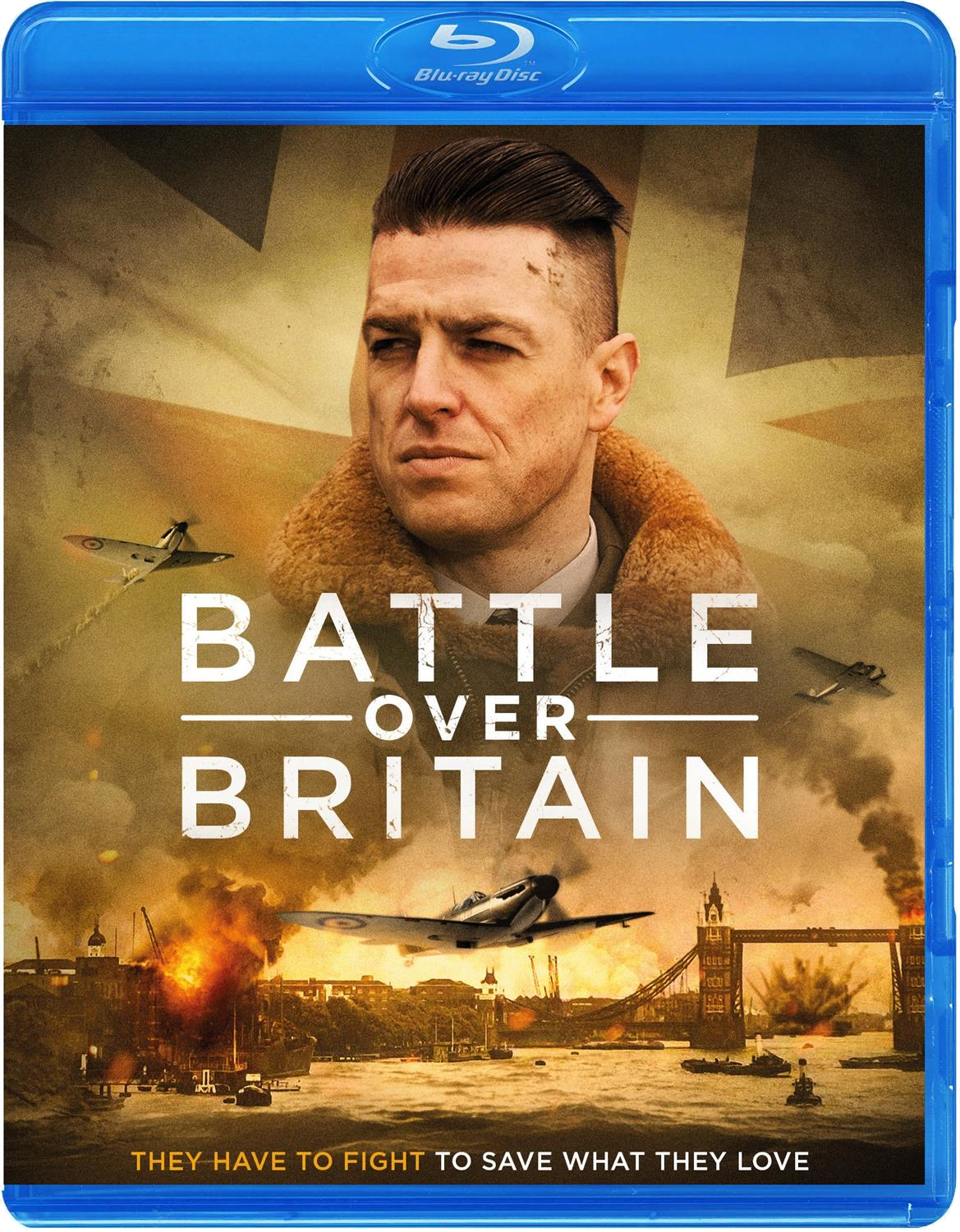 Blu-ray-cover van 'Battle Over Britain'. Toont een man, vliegtuigen, explosies en de Tower Bridge. Tekst: 'They have to fight...'