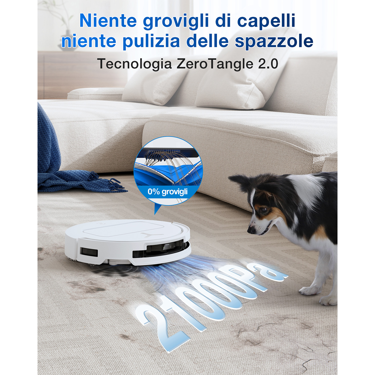 Un aspirapolvere robotico bianco su un tappeto, vicino a un cane. Il testo dice 'ZeroTangle 2.0'. Un divano è sullo sfondo.