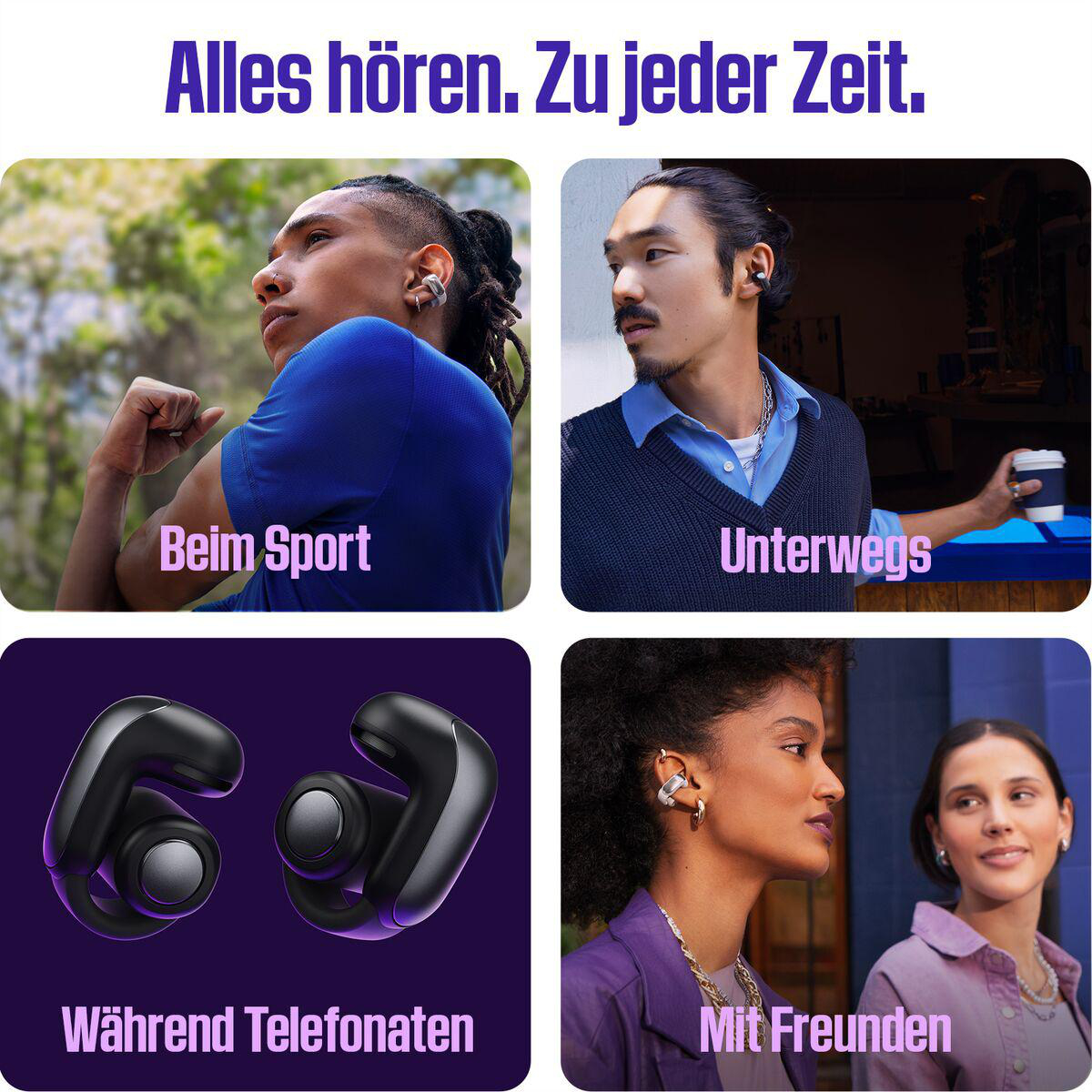 Werbung zeigt Ohrhörer mit Menschen in verschiedenen Szenarien: beim Training, beim Gehen, bei Anrufen und mit Freunden. Text: 'Alles hören. Jederzeit.'