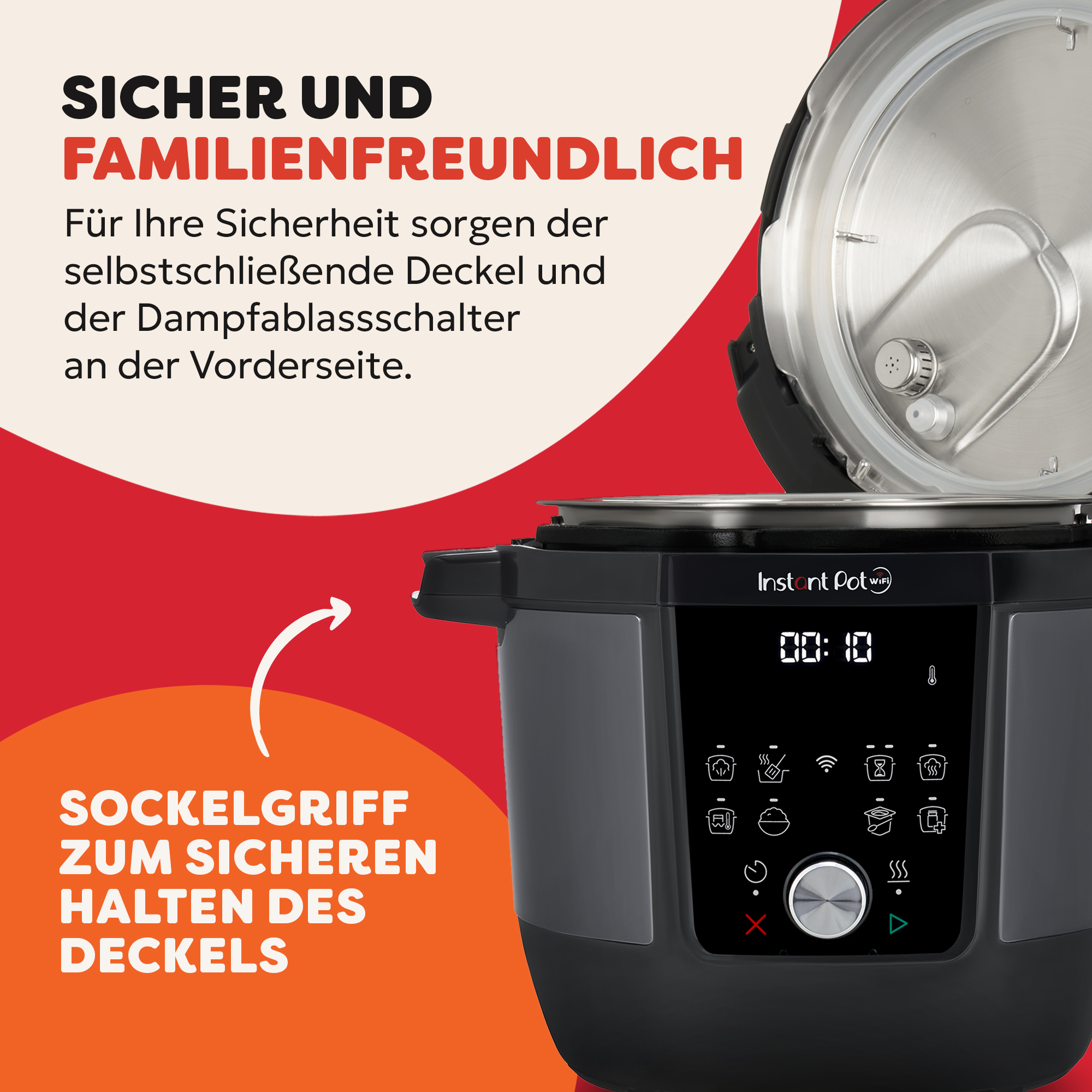 Ein Instant Pot mit offenem Deckel. Text auf Deutsch: Sicher und familienfreundlich. Merkmale: selbstschließender Deckel und Dampfablass.