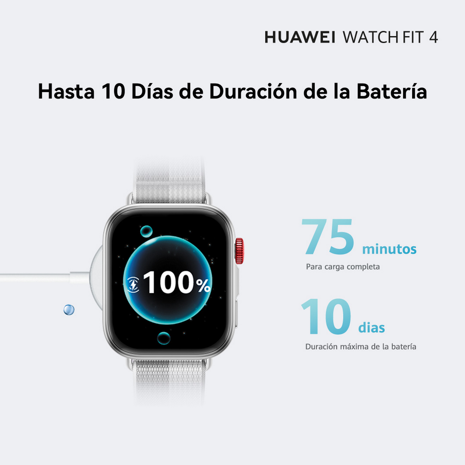 Huawei Watch Fit 4. Un smartwatch mostrando 100% de carga, 75 minutos para carga completa y 10 días de batería.